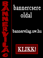 BANNERVILÁG - Bannercsere oldal